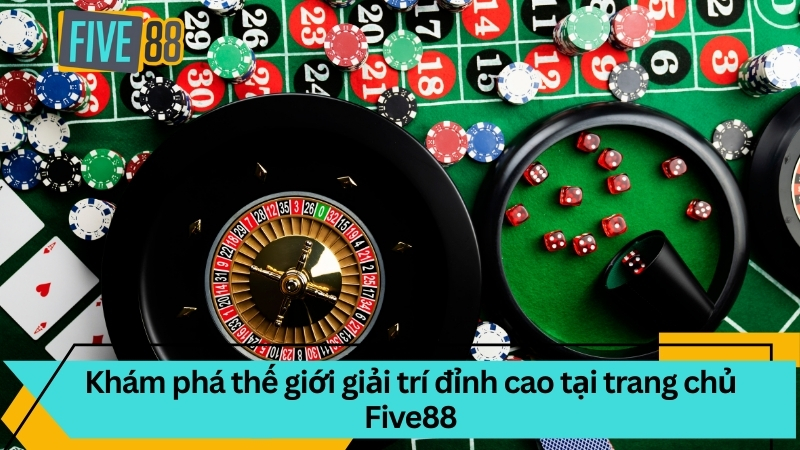 FIVE88 - Link Vào Five88.Com Được Cấp Phép Uy Tín #1 + 99K 8 Khám phá thế giới giải trí đỉnh cao tại trang chủ Five88